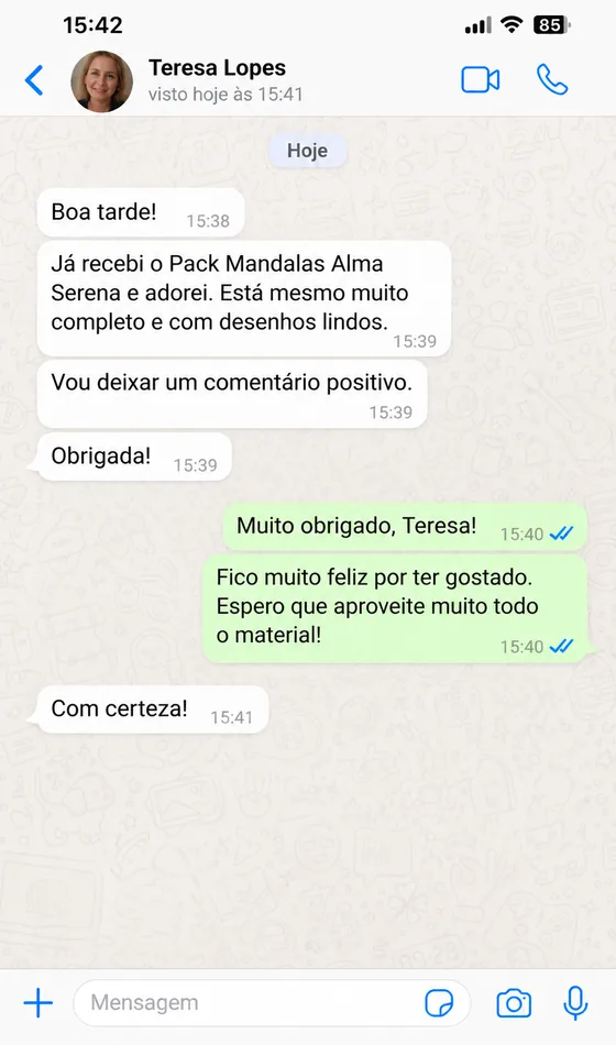 Mensagem de WhatsApp de uma pessoa que comprou: «Já recebi o Pack Mandalas Alma Serena e adorei. Está mesmo muito completo e com desenhos lindos.»